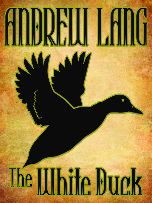Title details for The White Duck by Andrew Lang - Available